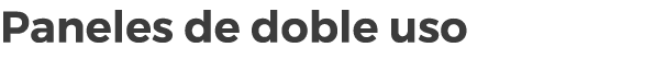 Paneles de doble uso