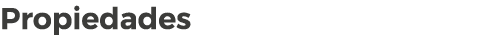 Propiedades