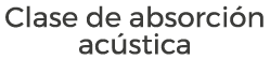 Clase de absorci n ac stica