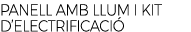 PANELL AMB LLUM I KIT D’ELECTRIFICACI 