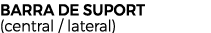 BARRA DE SUPORT (central / lateral)