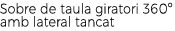 Sobre de taula giratori 360º amb lateral tancat