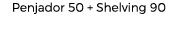 Penjador 50 + Shelving 90