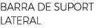 BARRA DE SUPORT LATERAL