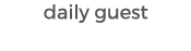 daily guest