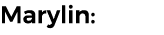 Marylin: