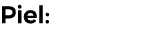Piel: