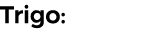 Trigo: